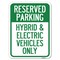 Signmission For Electrical Cars Reserved Parking Hybrid & Electric Vehicles Only, A-1824-23947 A-1824-23947 - alternate 1